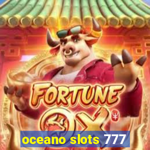 oceano slots 777